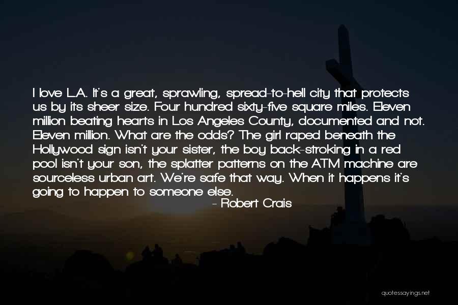One In A Million Boy Quotes By Robert Crais One In A Million Boy Quotes By Robert Crais
