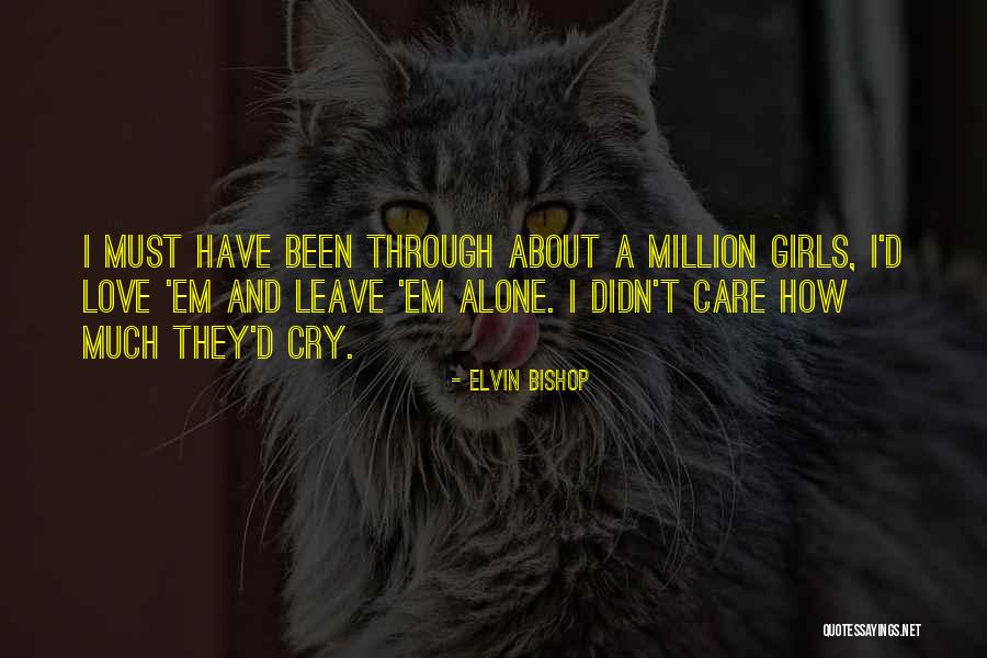 One In A Million Girl Quotes By Elvin Bishop