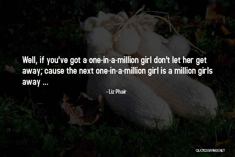 One In A Million Girl Quotes By Liz Phair