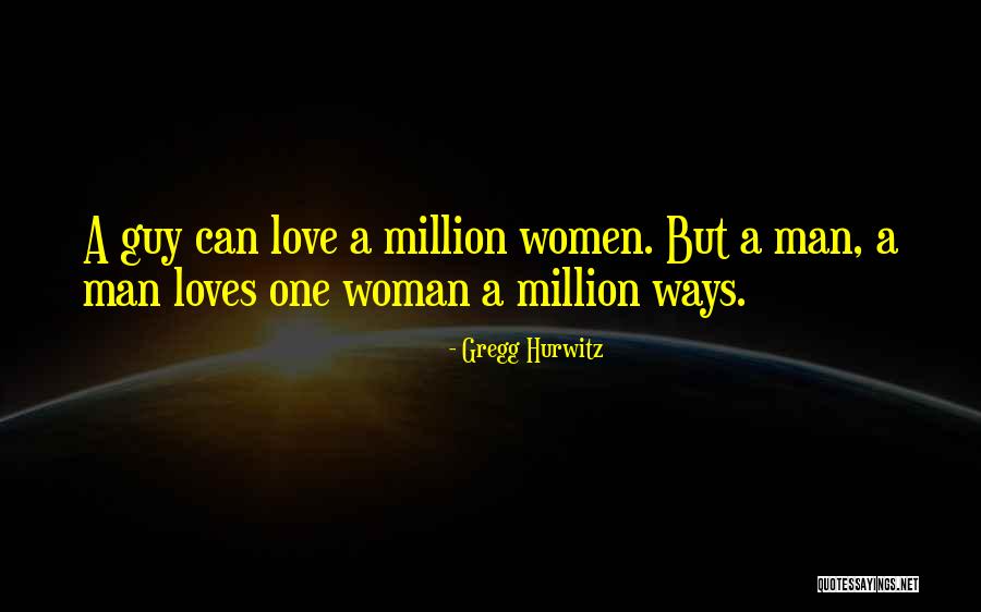 One In A Million Woman Quotes By Gregg Hurwitz One In A Million Woman Quotes By Gregg Hurwitz