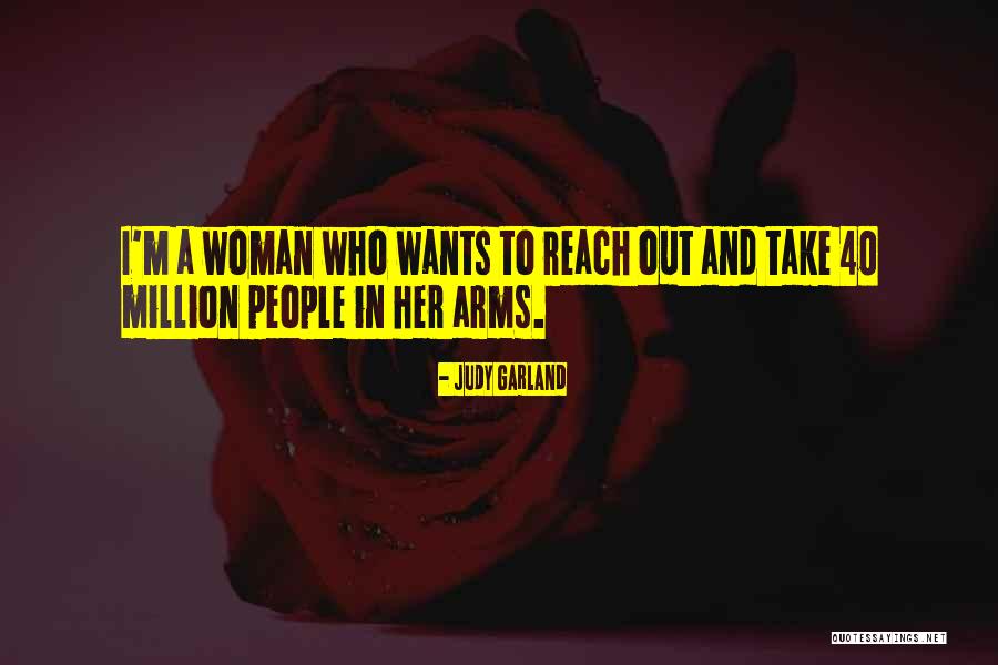 One In A Million Woman Quotes By Judy Garland One In A Million Woman Quotes By Judy Garland