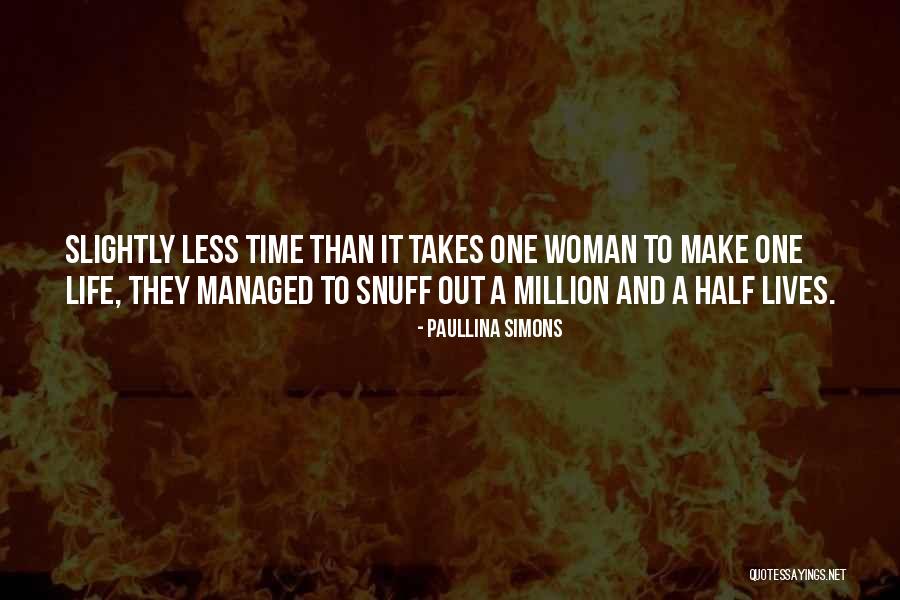 One In A Million Woman Quotes By Paullina Simons One In A Million Woman Quotes By Paullina Simons