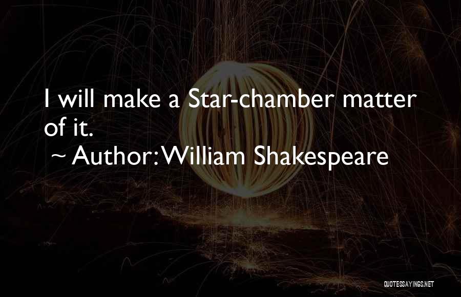 One In The Chamber Memorable Quotes By William Shakespeare