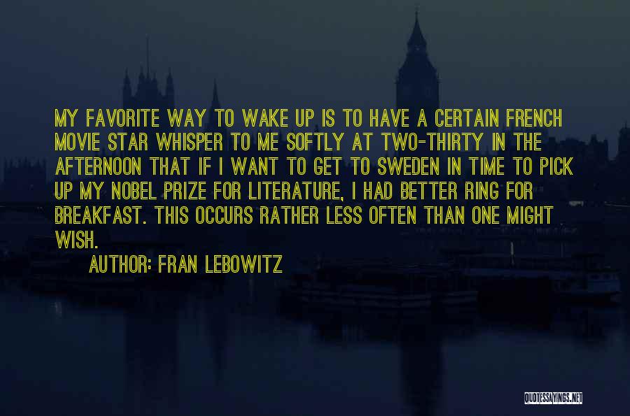 One Is Better Than Two Quotes By Fran Lebowitz