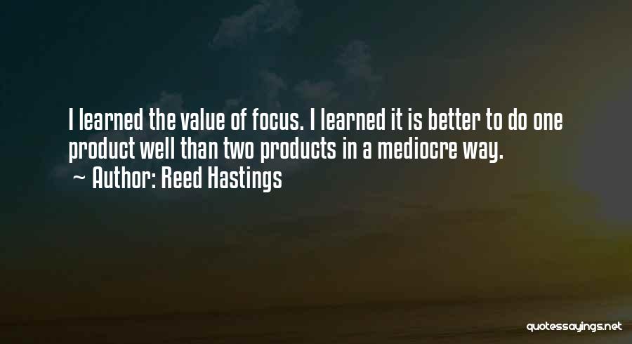 One Is Better Than Two Quotes By Reed Hastings