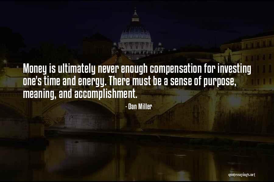 One Is Never Enough Quotes By Dan Miller