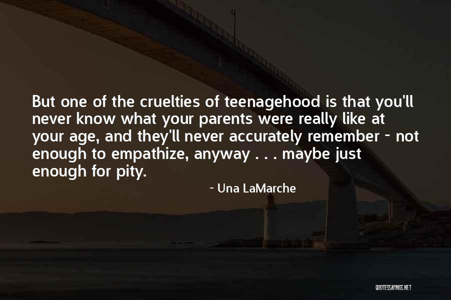 One Is Never Enough Quotes By Una LaMarche