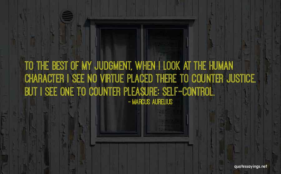One Justice Quotes By Marcus Aurelius One Justice Quotes By Marcus Aurelius