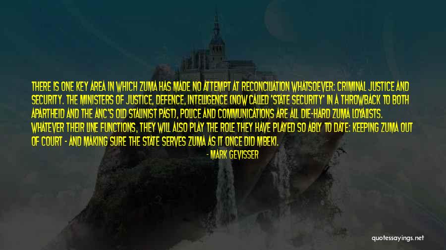 One Justice Quotes By Mark Gevisser One Justice Quotes By Mark Gevisser