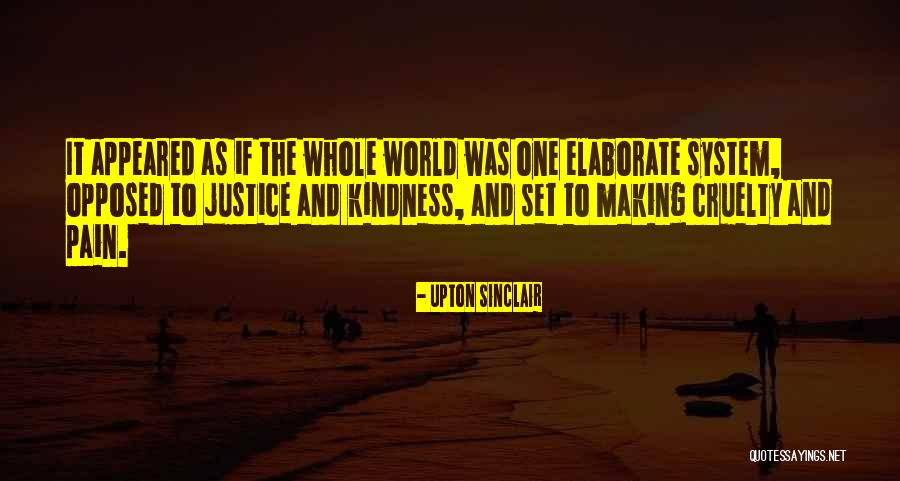 One Justice Quotes By Upton Sinclair One Justice Quotes By Upton Sinclair