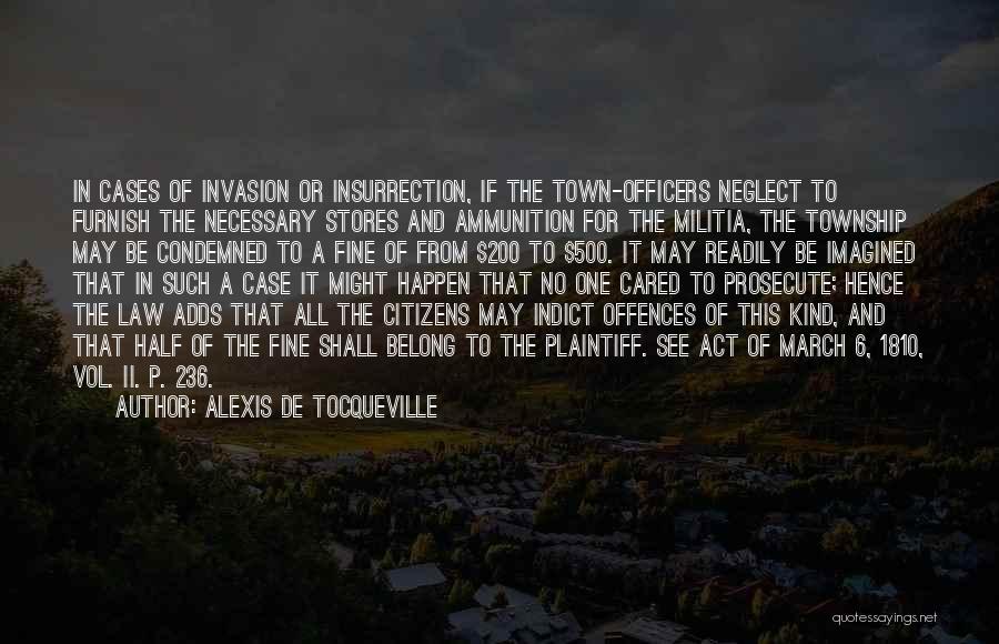 One Kind Act Quotes By Alexis De Tocqueville