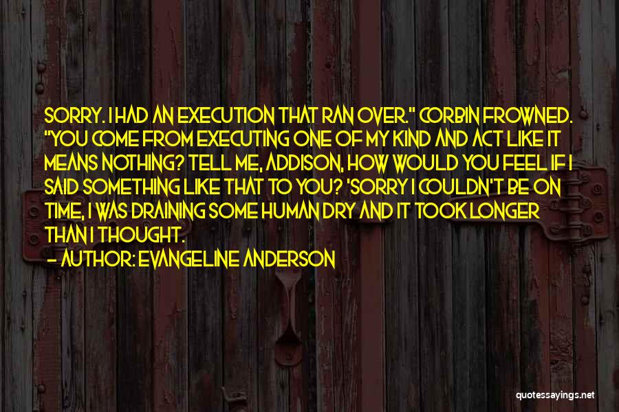 One Kind Act Quotes By Evangeline Anderson