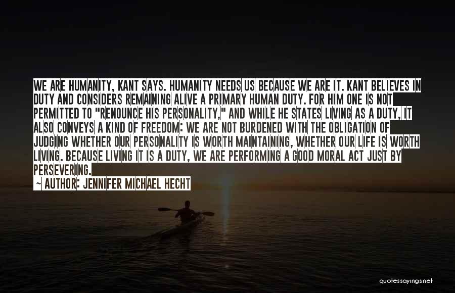 One Kind Act Quotes By Jennifer Michael Hecht