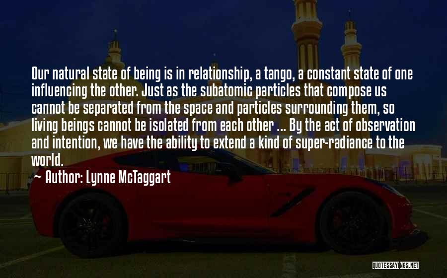 One Kind Act Quotes By Lynne McTaggart