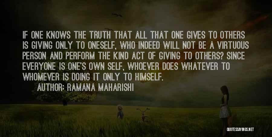 One Kind Act Quotes By Ramana Maharishi