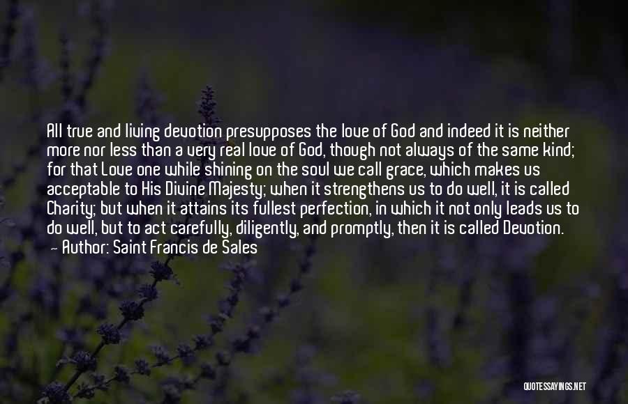 One Kind Act Quotes By Saint Francis De Sales