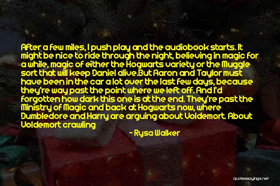 One Last Ride Quotes By Rysa Walker One Last Ride Quotes By Rysa Walker