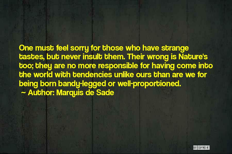 One Legged Quotes By Marquis De Sade