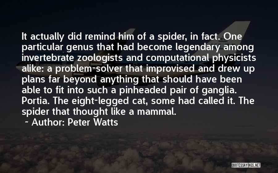 One Legged Quotes By Peter Watts