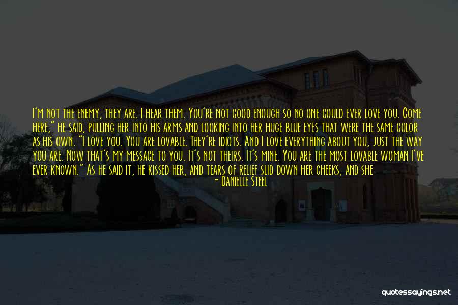 One Life's Enough Quotes By Danielle Steel