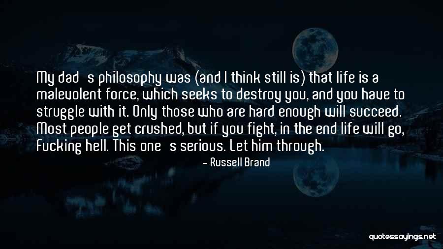 One Life's Enough Quotes By Russell Brand