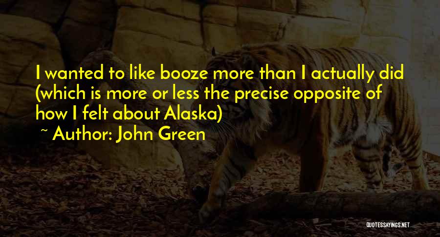 One Like Alaska Quotes By John Green