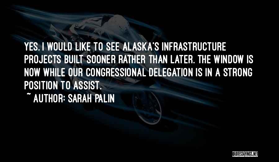 One Like Alaska Quotes By Sarah Palin