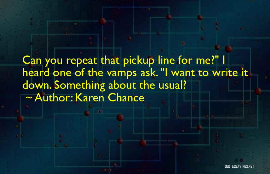 One Line About Me Quotes By Karen Chance