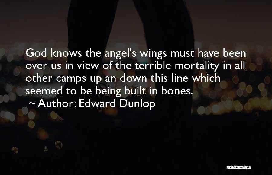 One Line Angel Quotes By Edward Dunlop