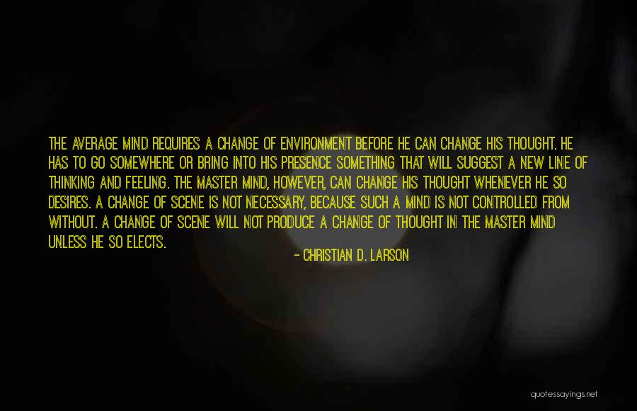 One Line Christian Quotes By Christian D. Larson One Line Christian Quotes By Christian D. Larson