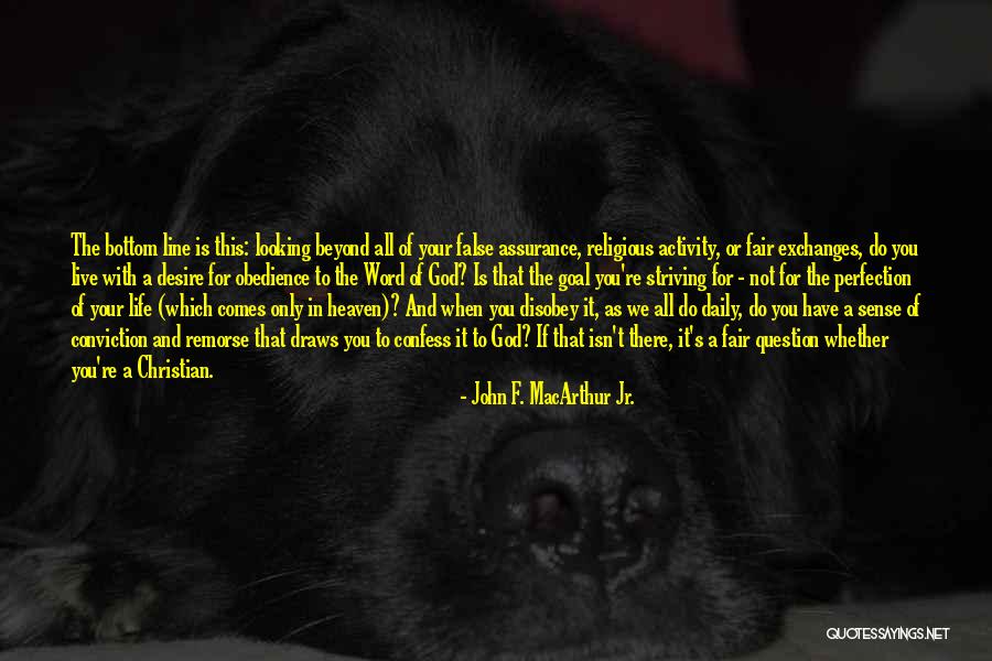 One Line Christian Quotes By John F. MacArthur Jr. One Line Christian Quotes By John F. MacArthur Jr.