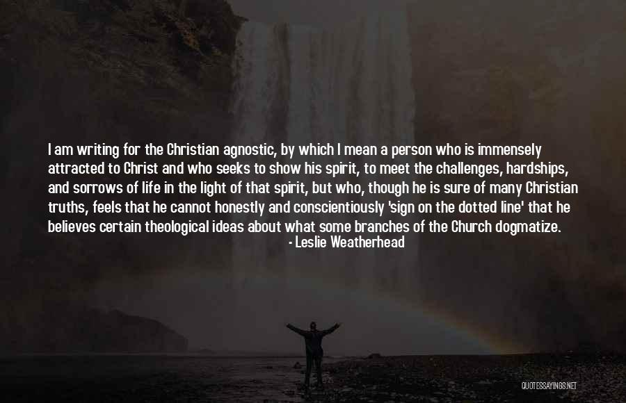 One Line Christian Quotes By Leslie Weatherhead One Line Christian Quotes By Leslie Weatherhead