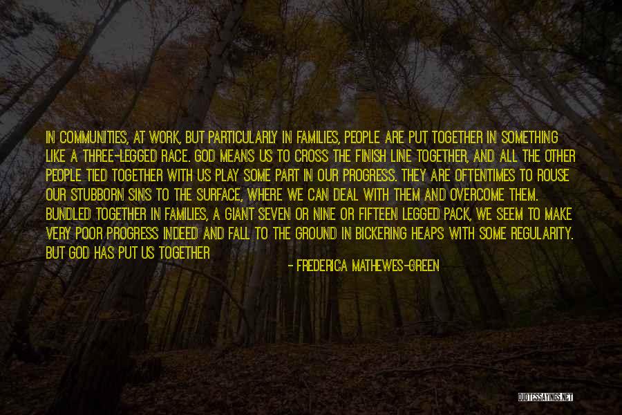 One Line Family Love Quotes By Frederica Mathewes-Green One Line Family Love Quotes By Frederica Mathewes-Green