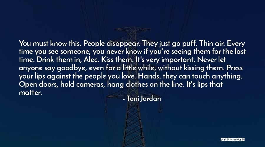 One Line Family Love Quotes By Toni Jordan One Line Family Love Quotes By Toni Jordan