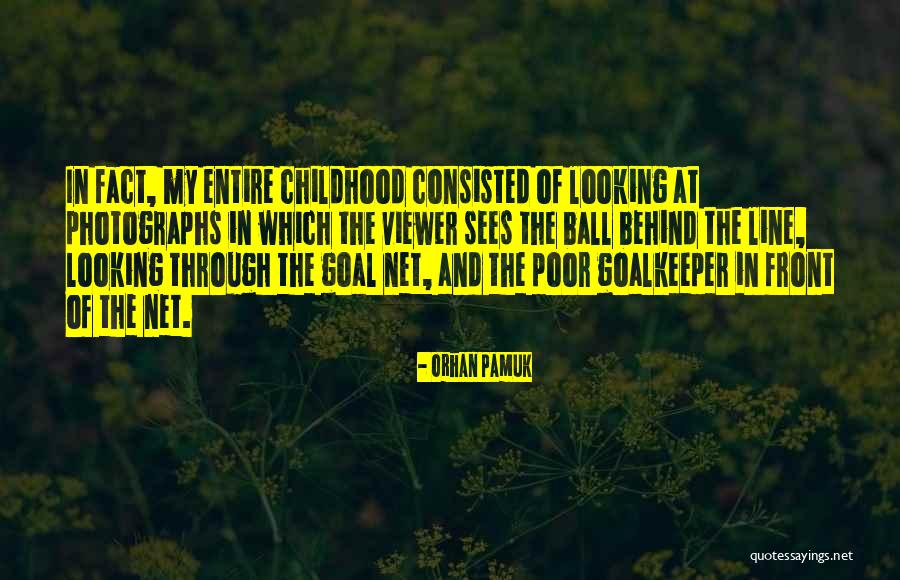 One Line Goal Quotes By Orhan Pamuk One Line Goal Quotes By Orhan Pamuk
