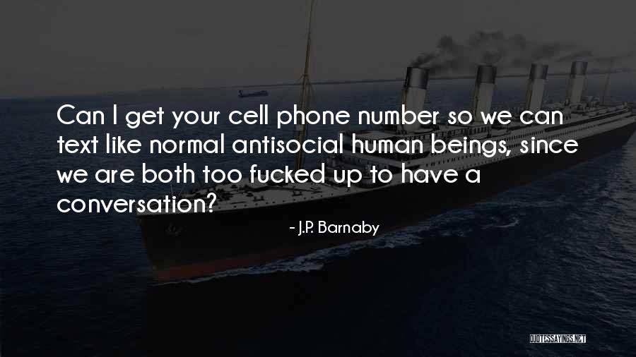 One Line Heart Touching Quotes By J.P. Barnaby One Line Heart Touching Quotes By J.P. Barnaby