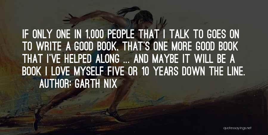 One Line In Love Quotes By Garth Nix