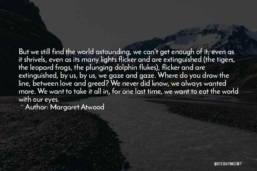 One Line In Love Quotes By Margaret Atwood