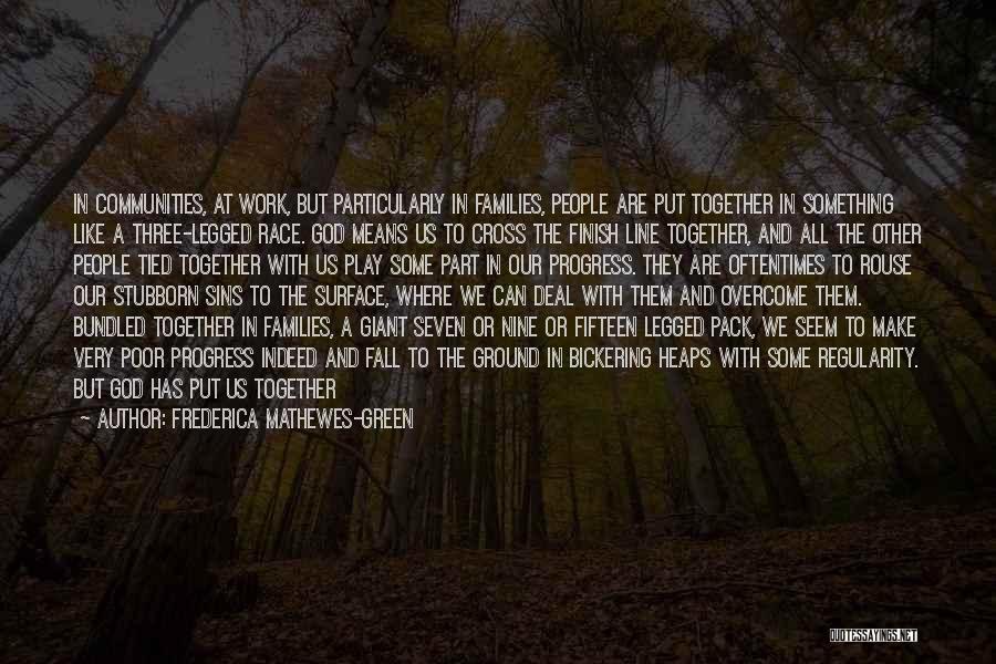 One Line Inspirational Quotes By Frederica Mathewes-Green