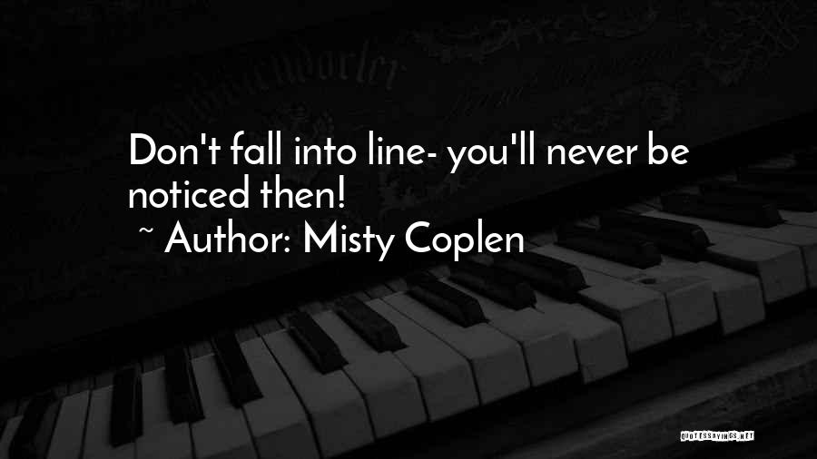 One Line Inspirational Quotes By Misty Coplen