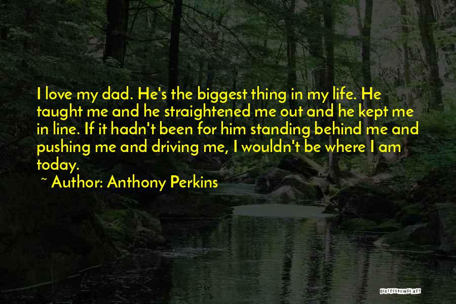 One Line Love Life Quotes By Anthony Perkins