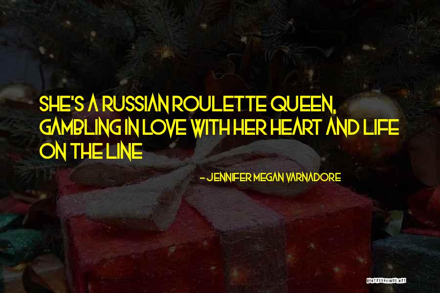 One Line Love Life Quotes By Jennifer Megan Varnadore