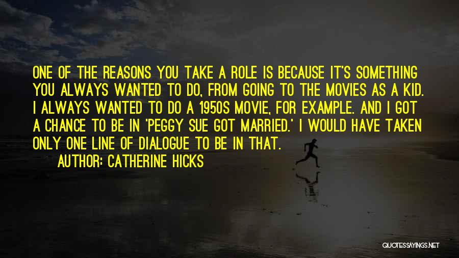 One Line Quotes By Catherine Hicks