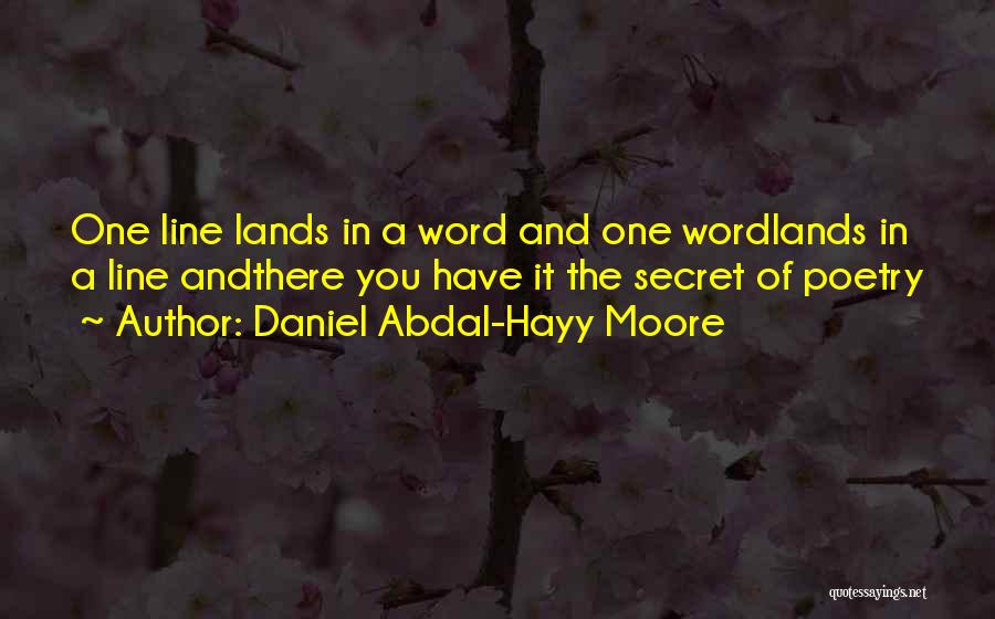 One Line Quotes By Daniel Abdal-Hayy Moore