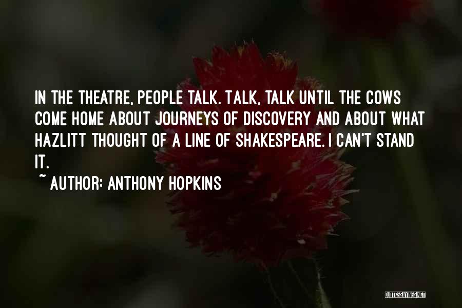 One Line Shakespeare Quotes By Anthony Hopkins