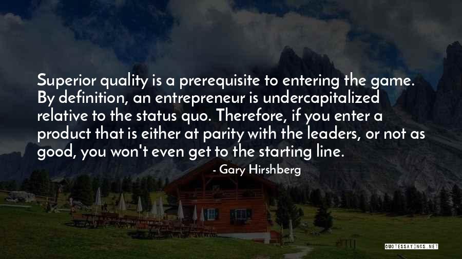 One Line Status Quotes By Gary Hirshberg One Line Status Quotes By Gary Hirshberg