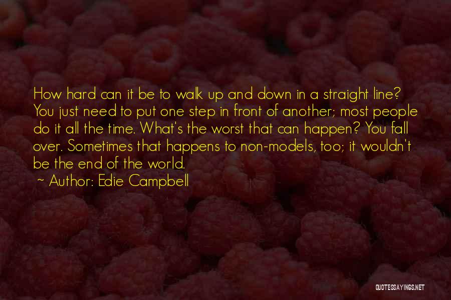 One Line Time Quotes By Edie Campbell