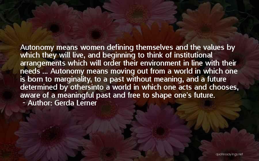One Line World Quotes By Gerda Lerner