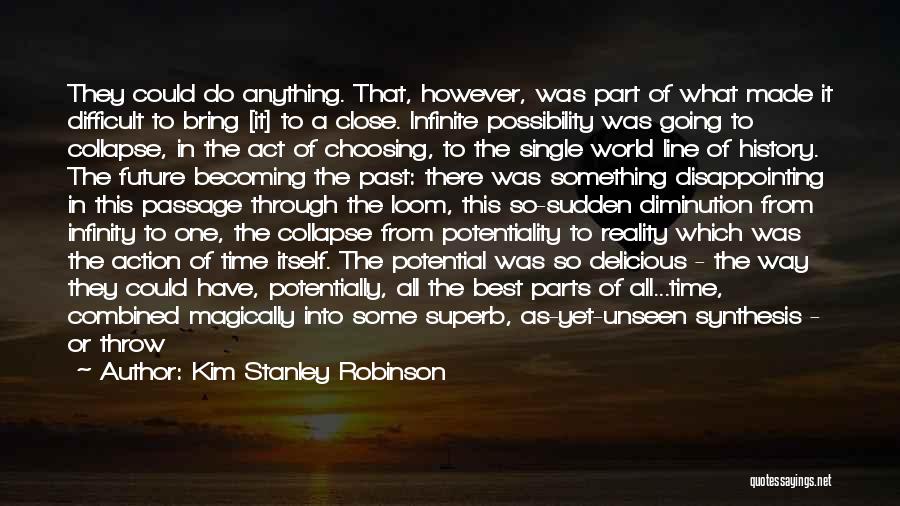 One Line World Quotes By Kim Stanley Robinson