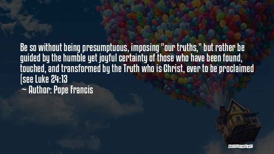 One Liner Destiny Quotes By Pope Francis